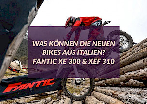 FANTIC XE 300 & XEF 310 im Dirtbiker Test